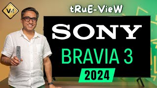 Sony Bravia 3 TV  Sony Bravia 3 vs Sony 82L  Best TV 2024 [upl. by Zetnom]