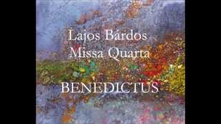 Coro Anthem  Missa Quarta  BENEDICTUS  Lajos Bárdos [upl. by Cirdla]