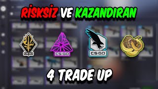 YAPIMI KOLAY VE RİSKSİZ 4 TRADE UP [upl. by Yrdnal]