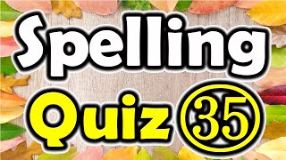 Spelling Quiz 35 Spelling Words for Grade 6  ForB English Lesson [upl. by Ortiz]