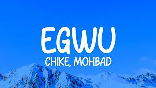 Chike ft Mohbad  Egwu Lyrics [upl. by Prentiss]