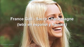 France Gall  Sacré Charlemagne letra en español y francés [upl. by Lleynad]