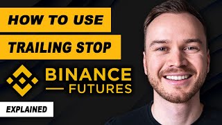 How to Use Trailing Stop in Binance Futures Explained [upl. by Barty]