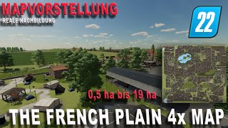 LS22 Mapvorstellung  The French Plain  Eine hügelige 4x Map mit 247 Feldern [upl. by Brooke584]