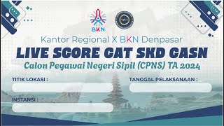 25 OKTOBER 2024 LIVE SCORE SKD CPNS 2024 TILOK MANDIRI BKN DENPASAR STIKOM BALI [upl. by Kung]