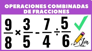 Operaciones combinadas de fracciones Súper Fácil ✅ Julismath [upl. by Ontine]