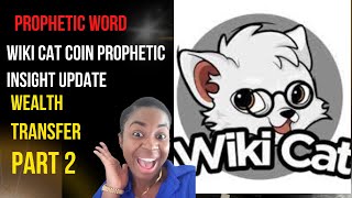 Update Prophetic Word on WikiCat Coin WKC  Crypto Dream propheticword propheticwordtoday wkc [upl. by Humphrey782]