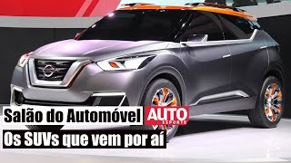 Salão do Automóvel  Os SUVs que vem para o Brasil [upl. by Ellehsem]