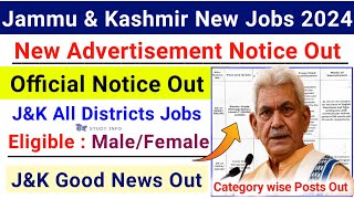 JampK New Jobs 2024  Jammu amp Kashmir New Jobs  JampK District Wise Posts 2024  JampK Fresh Jobs 2024 [upl. by Assereht]