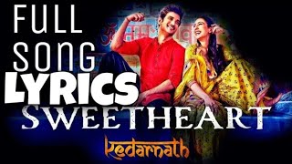 Vahi to Meri SWEETHEART HAI FULL SONG  KEDARNATH new songs 1018 [upl. by Una]