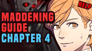 MADDENING Guide Chapter 4 [upl. by Brittni]