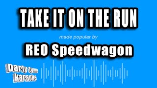 REO Speedwagon  Take It On The Run Karaoke Version [upl. by Gervais]