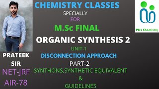 DISCONNECTION APPROACHORGANIC SYNTHESIS2MSc FINAL CHEMISTRYORGANIC SPECIALIZATION [upl. by Eniamej]