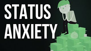 Status Anxiety [upl. by Ardyaf]