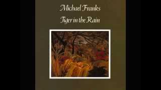 Michael Franks  When Its Over [upl. by Caputo]