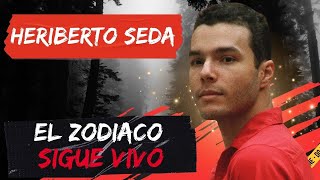 EL ASESINO IMITADOR DE LA ZODIAC  EL CASO DE HERIBERTO SEDA [upl. by Mureil]