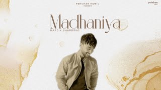 Madhaniya  Hardik Bhardwaj  Wedding Song 2022  Folk Rendition  Pehchan Music [upl. by Nette]