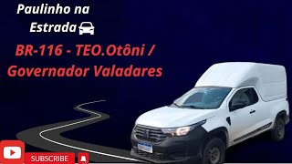 BR116 Teófilo Otoni  Valadares [upl. by Yendys281]