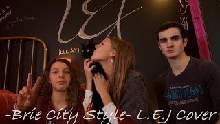 Brie City Style  Méline amp Léna LEJ Cover [upl. by Hayyifas]