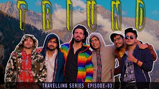 Lets Trek Guys 🔥 Bagshu to Snowline  EP 3 [upl. by Pier]