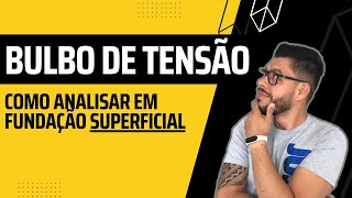 Como analisar bulbo de tensão em fundação superficial [upl. by Ellocin808]