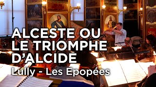 🎶 EXTRAIT  Lully Alceste ou le Triomphe dAlcide  Ouverture  Les Epopées Stéphane Fuget [upl. by Llertac]