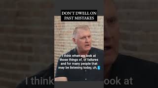 Dont Dwell on Past Mistakes  G Scott Brown [upl. by Eidderf]