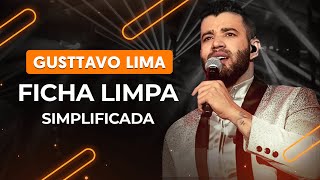 FICHA LIMPA  Gusttavo Lima aula simplificada  Como tocar no violão [upl. by Catharina]