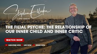 The Filial Psyche The Relationship of our inner child and inner critic [upl. by Callan513]