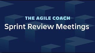 Sprint Review Meetings  Agile Coach 2019 [upl. by Messere346]