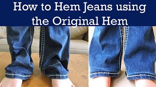 HOW TO HEM JEANS USING THE ORIGINAL HEM [upl. by Coulson]