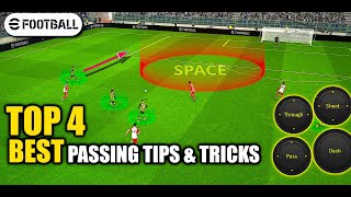 eFootball 2024  TOP 4 BEST PASSING TIPS amp TRICKS  ULTIMATE PASSING TUTORIAL  HOW TO PRO PASS [upl. by Sutniuq681]