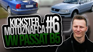 VW Passat B5  Kickster MotoznaFca 6 [upl. by Aggappora]