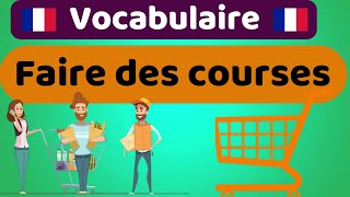 Vocabulaire  Faire des courses  Vocabulary French  Shopping  Learn French 🛍️🛒 [upl. by Oyam555]