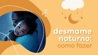 Desmame noturno como colocar em prática [upl. by Katlaps]