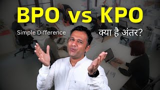 KPO And BPO Difference Explained in Hindi  What is the difference between a BPO and a KPO [upl. by Strephon]