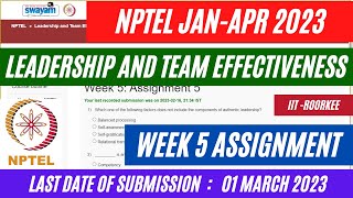 NPTEL Leadership and Team Effectiveness Week 5 Assignment Solutions 2023   OPEducore [upl. by Magdalen439]