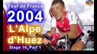 Jan Ullrich ► TdF 2004 ► Stage 16 ► LAlpe dHuez  PART 1 21072004 [upl. by Obadias496]