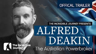 The Australian Powerbroker  Alfred Deakin  OFFICAL TRAILER 1 [upl. by Anemij597]