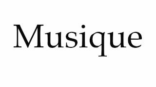 How to Pronounce Musique [upl. by Linnell]