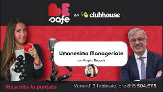 ❤️️BeSafe St04Ep115 Umanesimo Manageriale con Angela Deganis [upl. by Heinrick]