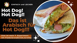 Hot Dog Hot Dog Das ist Arabisch für Hot Dog №7 Experiment tortilla [upl. by Uhp439]