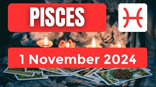 Pisces horoscope  Pisces Horoscope for Today 1 November 2024 [upl. by Kaycee]