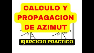 APRENDE CALCULO Y PROPAGACIÓN DE AZIMUT  EJERCICIO PRÁCTICO  TOPOGRAFÍA FÁCIL [upl. by Ynatsed518]