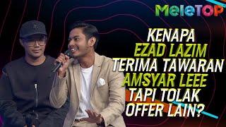 Kenapa Ezad Lazim Terima Tawaran Amsyar Leee  Mengintai Dari Tirai Kamar  MeleTOP Nabil amp Uyaina [upl. by Loraine]