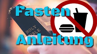 Fasten Anleitung 2021  Fasten in der Bibel [upl. by Codi]