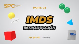 Introducción a IMDS 0102  Curso IMDS Gratis x SPC Consulting Group [upl. by Drapehs2]