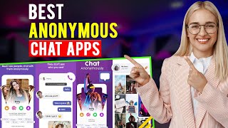 Best Anonymous Chat Apps iPhone amp Android Which is the Best Anonymous Chat App [upl. by Thissa154]