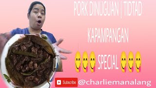 PORK DINUGUAN RECIPE TIDTAD BABOY RECIPE  CHARLIE MANALANG [upl. by Ecyrb]