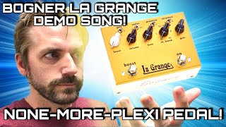 Bogner LaGrange Demo Song SUPER Plexi In A Box Pedal [upl. by Parris]